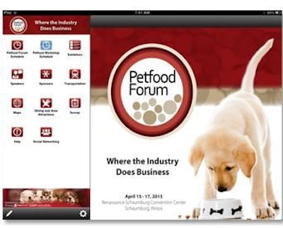 The Petfood Forum/Petfood Workshop app allows you to search for speakers and exhibitors, schedule sessions and more.