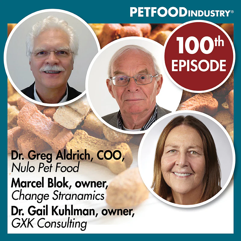 EPISODE 100: A look back and ahead at the pet food industry EPISODE 100: A look back and ahead at the pet food industry